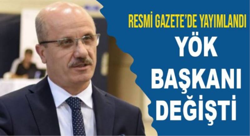 Prof. Dr. Erol Özvar YÖK Başkanlığına atandı